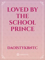 loved by the school prince Book