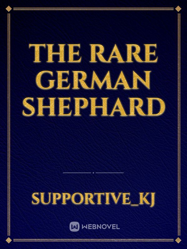 The Rare German Shephard