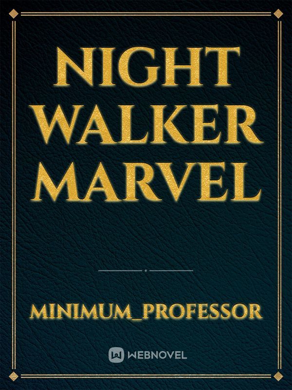 Night Walker Marvel