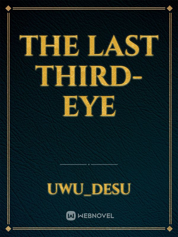 THE LAST THIRD-EYE Book