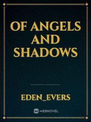 Of Angels and Shadows Book