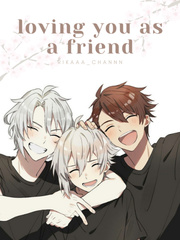 Loving You as a Friend [BL] Book