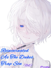 Reincarnated As the Dukes Trap Son Book