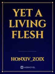 Yet a living flesh Book