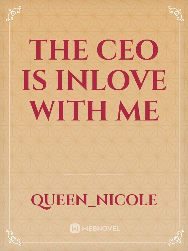 The CEO is Inlove With Me Book