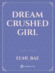 Dream crushed girl Book