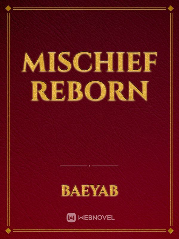 Mischief Reborn