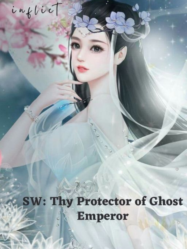 SW: Thy Protector of Ghost Emperor