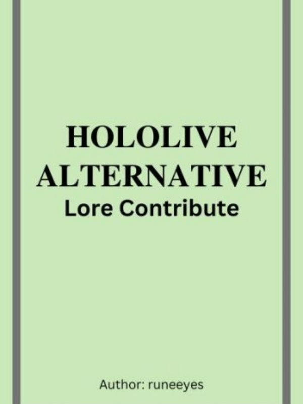 Hololive Alt: Lore Collection