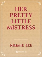 HER PRETTY LITTLE
MISTRESS Book