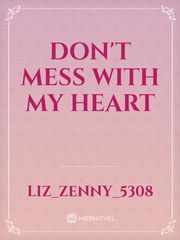 Don't mess with my heart Book