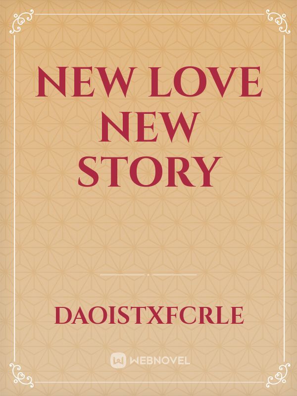 New LOVE new Story
