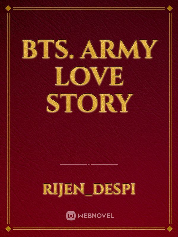 BTS. ARMY LOVE STORY