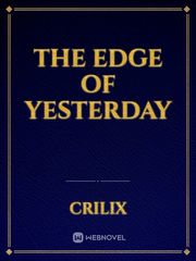 The Edge Of Yesterday Book