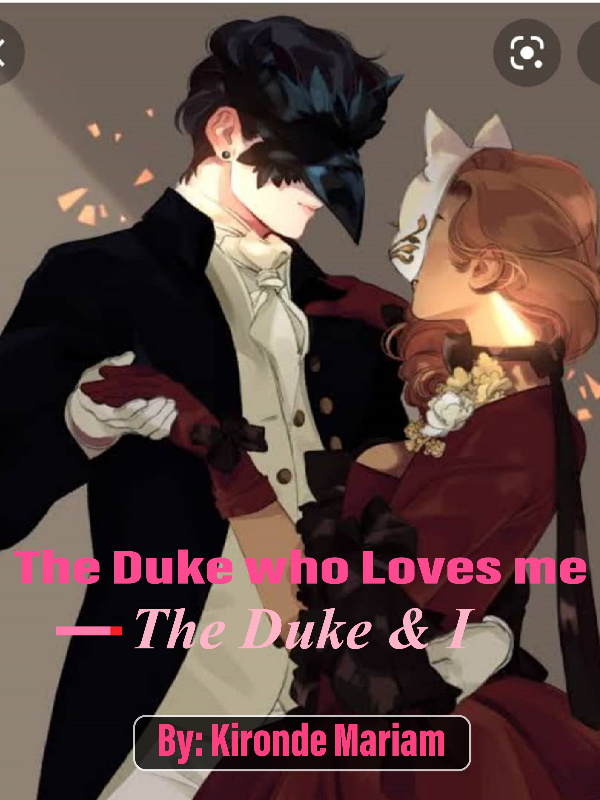 The Duke who loves me - The Duke and I