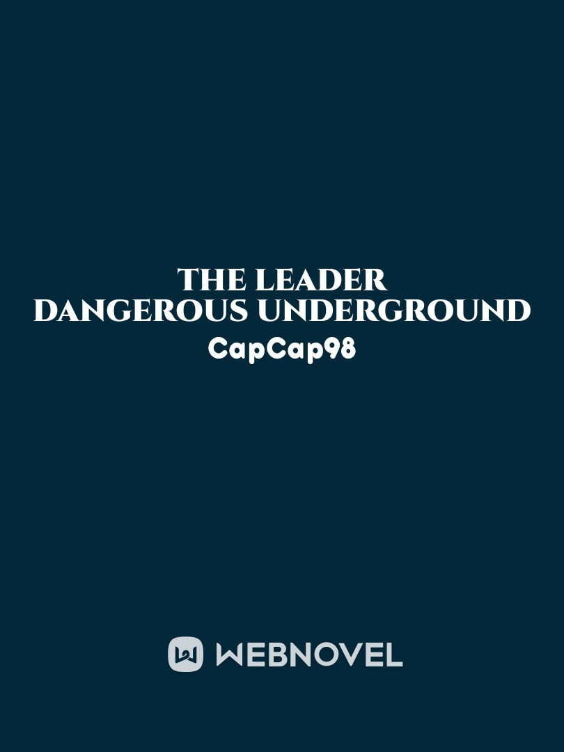 THE LEADER DANGEROUS UNDERGROUND Book