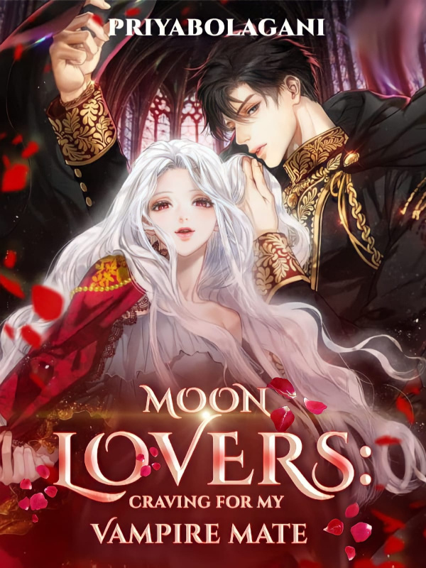 Moon Lovers: Craving For My Fake Vampire Mate Book