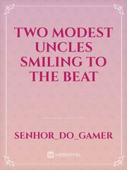 Two modest uncles smiling to the beat Book
