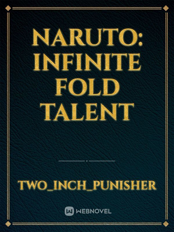 Naruto: Infinite Fold Talent