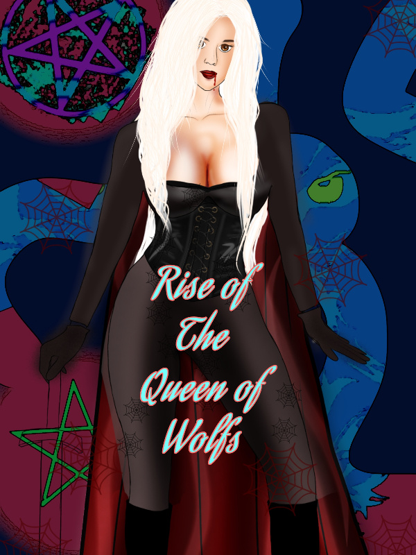 Rise of the Queen of wolfs