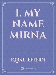 1. My name Mirna Book