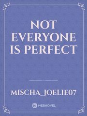 Not Everyone Is Perfect Book