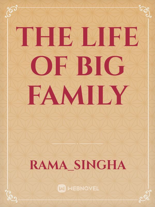 the life of big family