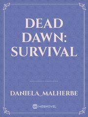 DEAD DAWN: SURVIVAL Book