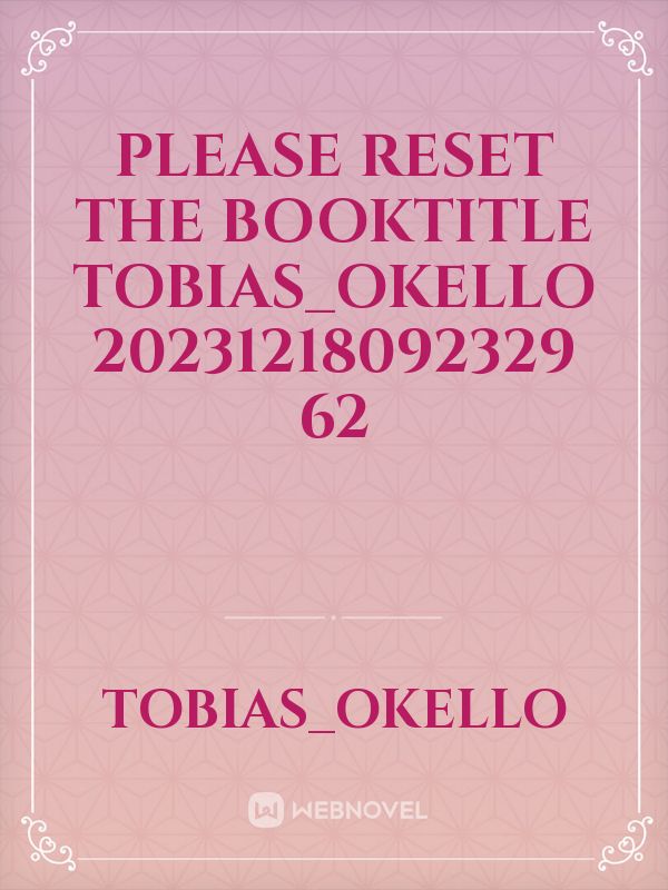 please reset the booktitle Tobias_Okello 20231218092329 62 Book