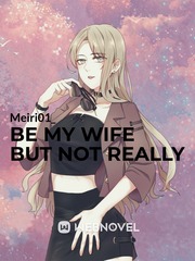 Be my wife but not really Book