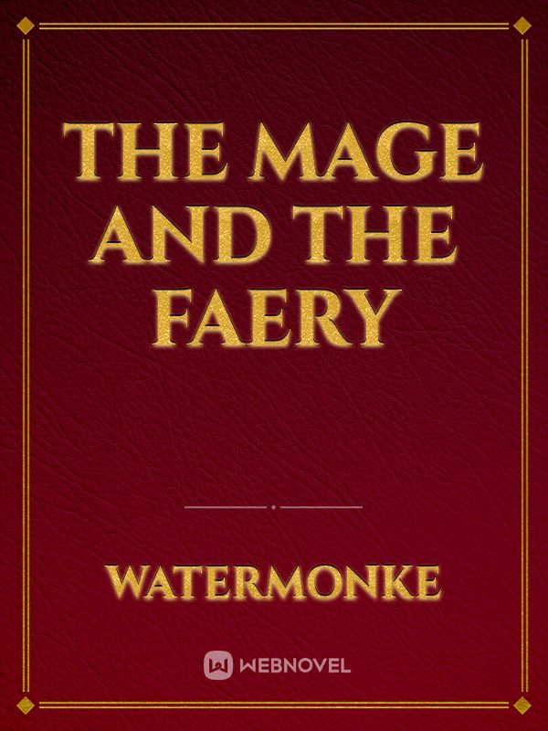 The Mage and the Faery