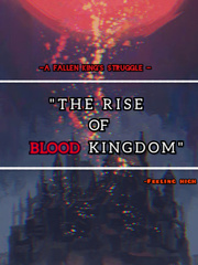 The Rise of blood kingdom Book