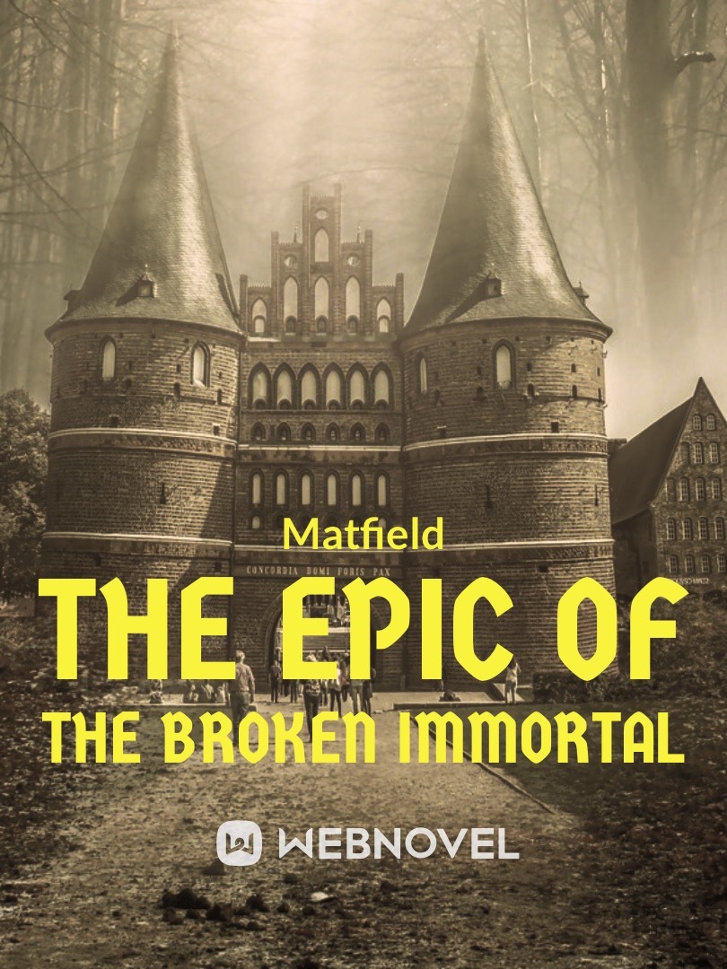 The Epic of the Broken Immortal