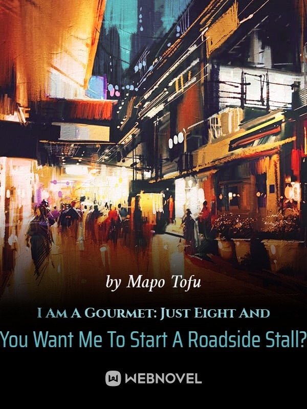 I Am A Gourmet: Just Eight And You Want Me To Start A Roadside Stall? Book