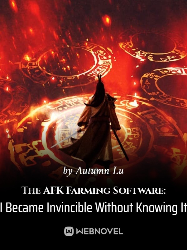 The AFK Farming Software: I Became Invincible Without Knowing It