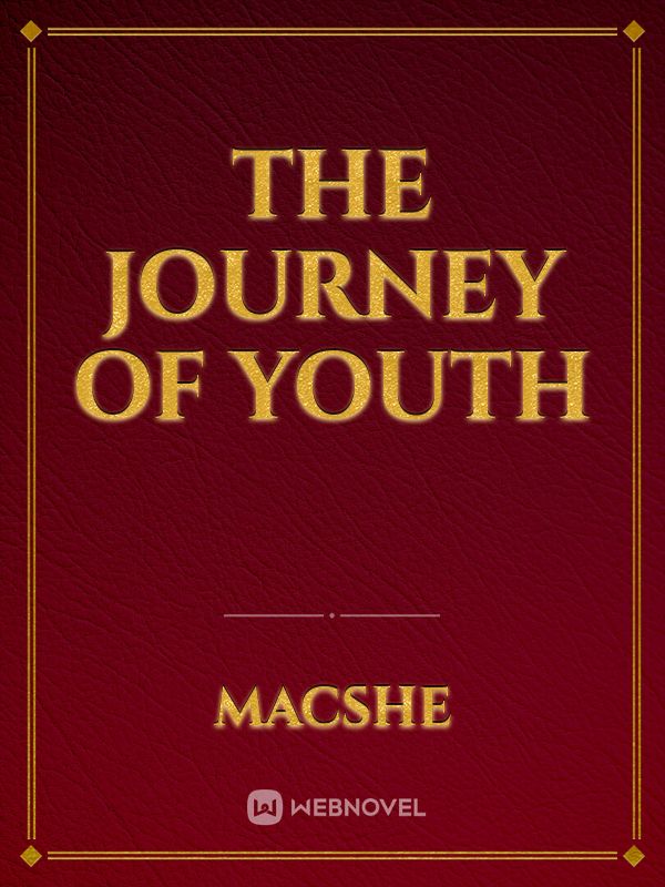 The Journey of Youth