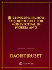☎️+2349022657119...HOW TO JOIN OCCULT FOR MONEY RITUAL IN NIGERIA AN G Book