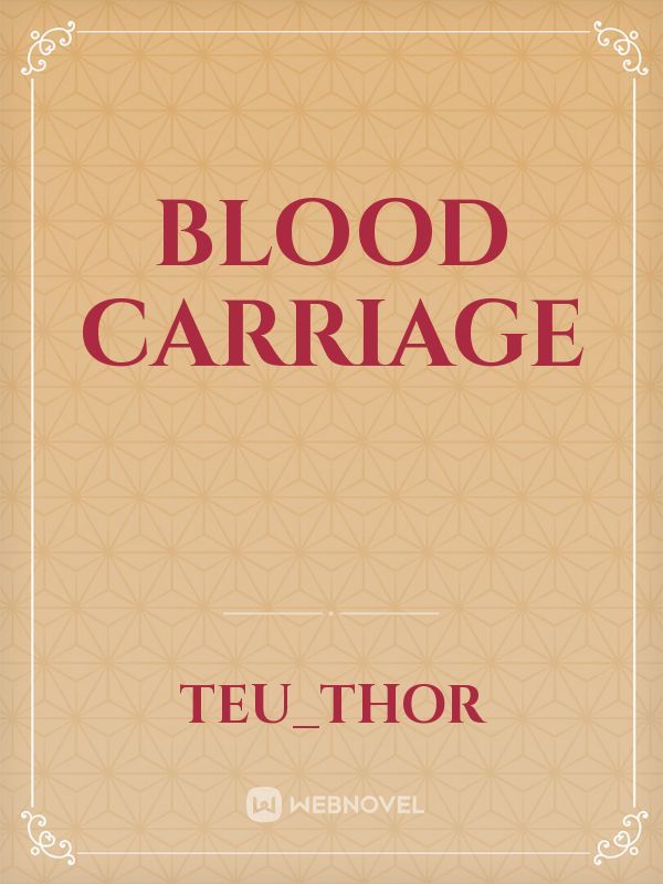 Blood carriage