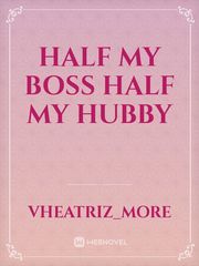 Half my boss Half my hubby Book