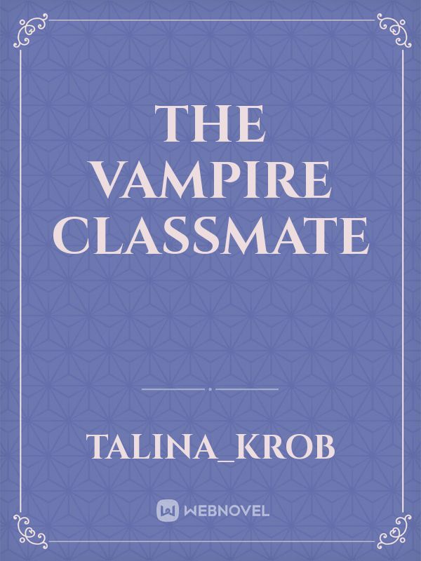 The Vampire Classmate Book