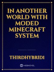 In another world with moded Minecraft system Book