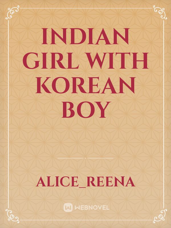 Indian Girl with Korean Boy