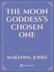 The Moon Goddess’s Chosen One Book