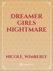 Dreamer girls nightmare Book