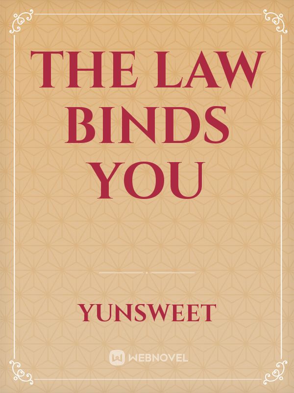 The law Binds You Book