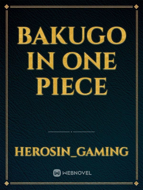 Bakugo in one piece Book