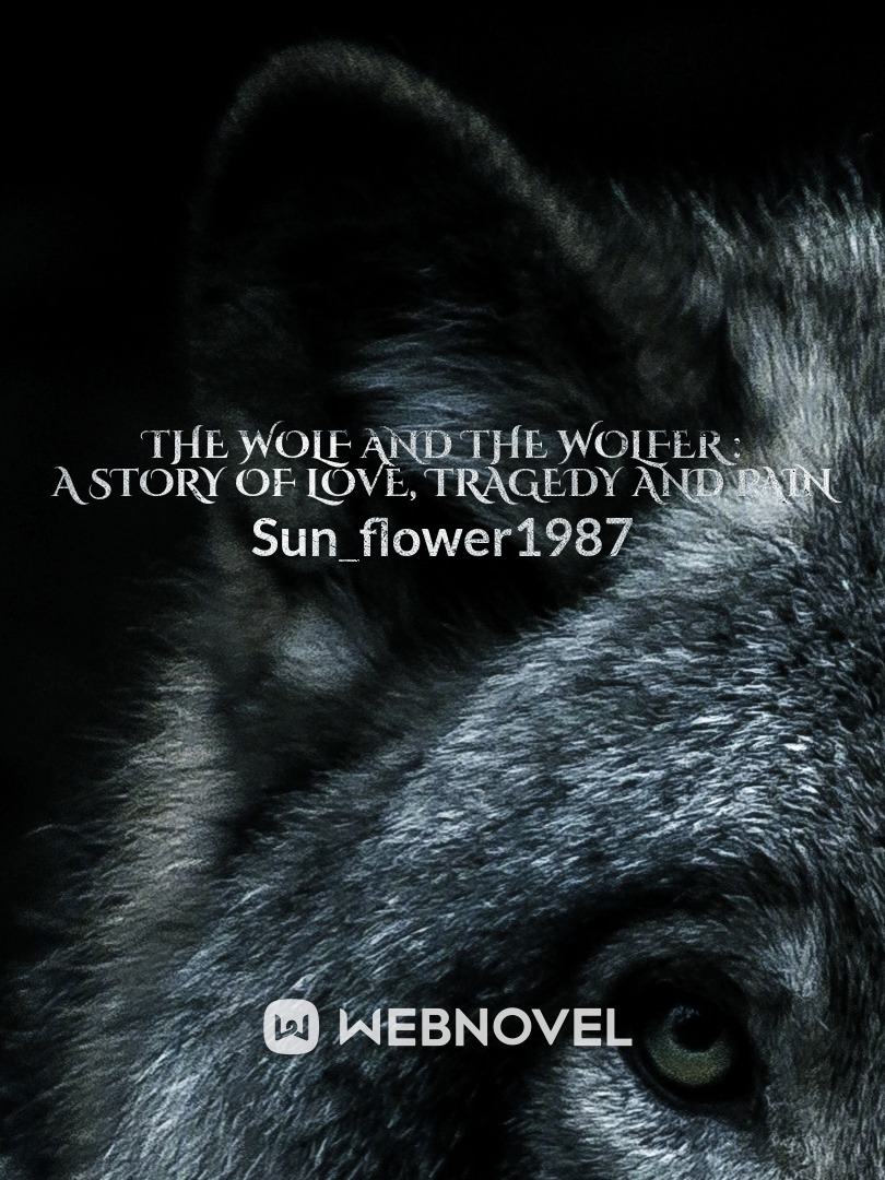 The Wolf and the Wolfer : a story of love, tragedy and pain Book