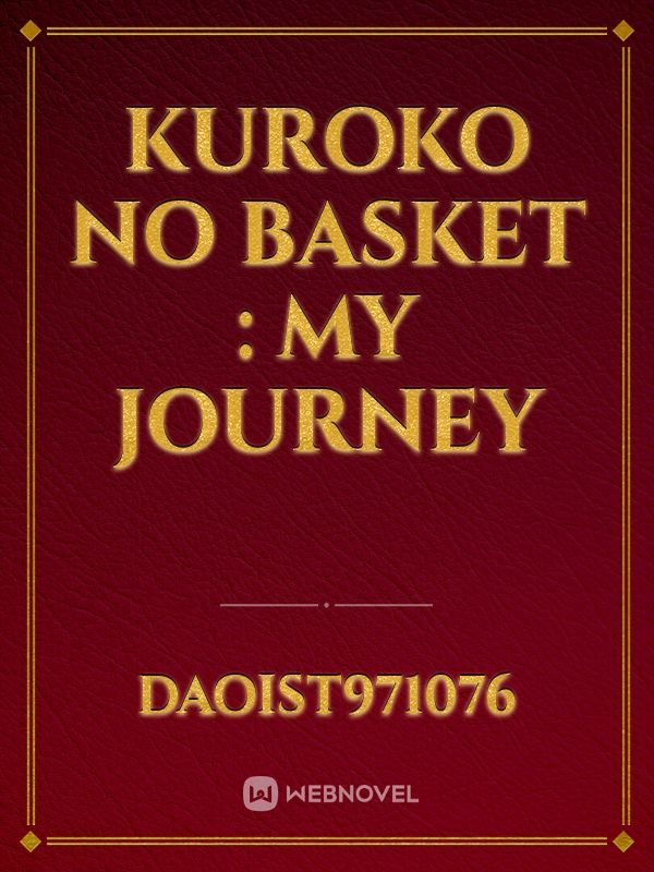 Kuroko no Basket : My Journey