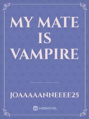 My Mate is Vampire Book