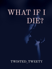 What If I Die? Book